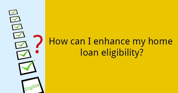 Improve your Eligibility - Deal4loans 