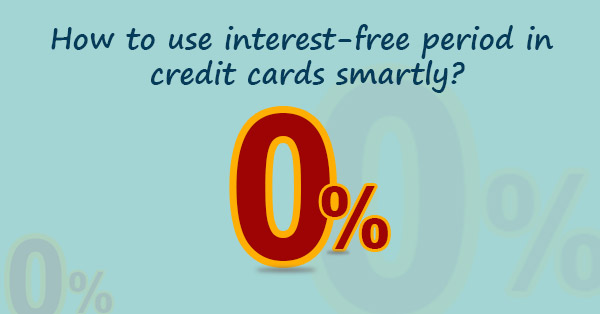 Credit Card Interest Free Period
